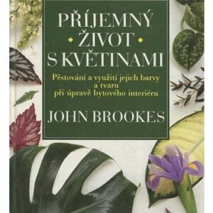 Příjemný život s květinami