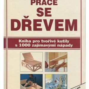 Práce se dřevem