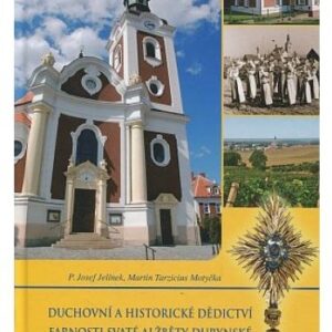 Duchovní a historické dědictví farnosti svaté Alžběty Durynské