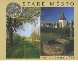 Staré Město ve fotografii