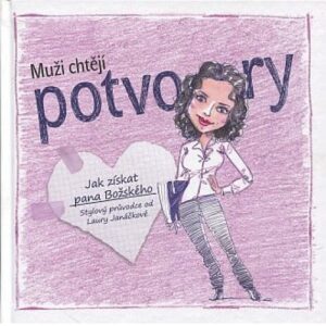 Muži chtějí potvory