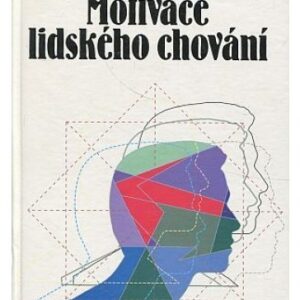 Motivace lidského chování