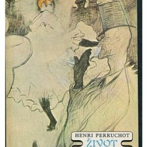 Život Toulouse-Lautreca