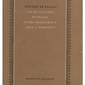 Farář Tourský / Petřička / Flora Brazierová / Črty a portréty