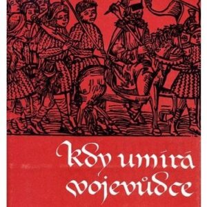 Kdy umírá vojevůdce