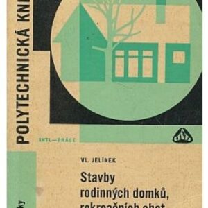 Stavby rodinných domků, rekreačních chat a garáží