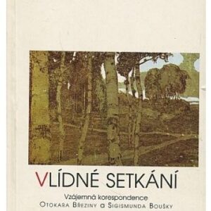 Vlídné setkání / Vzájemná korespondence