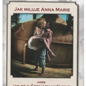 Jak miluje Anna Marie