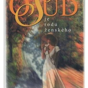 Osud je rodu ženského