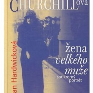 Clementine Churchillová / žena velkého muže