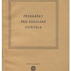 Přednášky pro sokolské cvičitele
