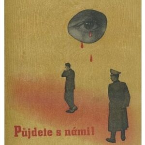 Půjdete s námi! / vzpomínky vězněného novináře