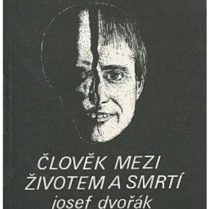 Člověk mezi životem a smrtí