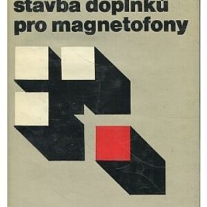 Stavba doplňků pro magnetofony