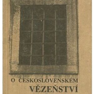 O československém vězeňství / sborník Charty 77