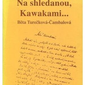 Na shledanou Kawakami ...