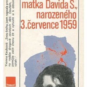 Matka Davida S., narozeného 3.července 1959