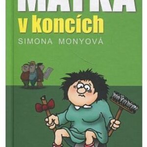 Matka v koncích