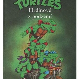 Turtles Hrdinové z podzemí