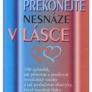 Překonejte nesnáze v lásce