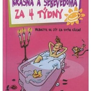 Krásná a sebevědomá za 4 týdny
