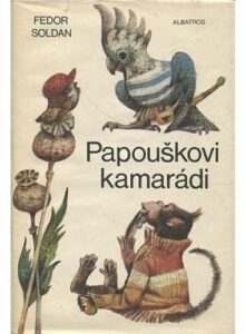 Papouškovi kamarádi