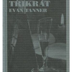 Třikrát Evan Tanner