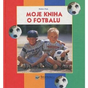 Moje kniha o fotbalu
