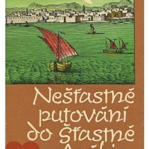 Nešťastné putování do Šťastné Arábie