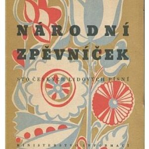 Národní zpěvníček, 100 českých lidových písní