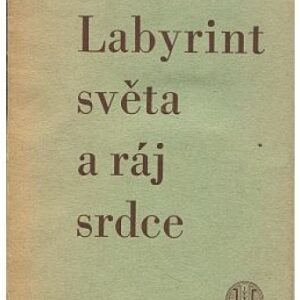 Labyrint světa a ráj srdce