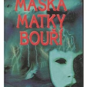 Maska matky bouří