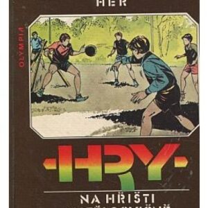 Hry na hřišti a v tělocvičně