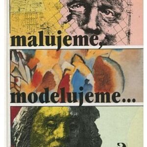 Kreslíme, malujeme, modelujeme...