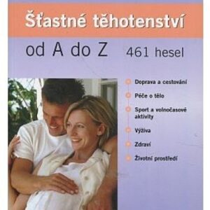 Šťastné těhotenství od A do Z