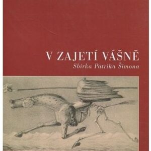 V zajetí vášně / Sbírka Patrika Šimona