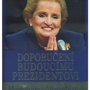 Doporučení budoucímu prezidentovi