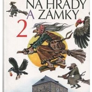 Za strašidly na hrady a zámky 2 / 50 rodinných výletů