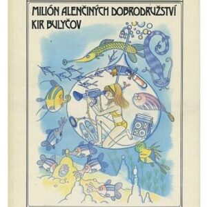Milión Alenčiných dobrodružství