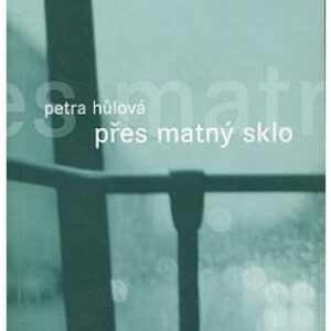 Přes matný sklo