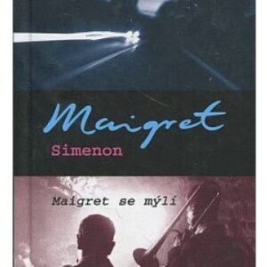 Noc na křižovatce / Maigret se mýlí