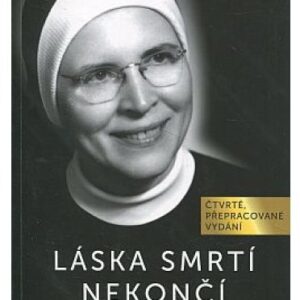 Láska smrtí nekončí