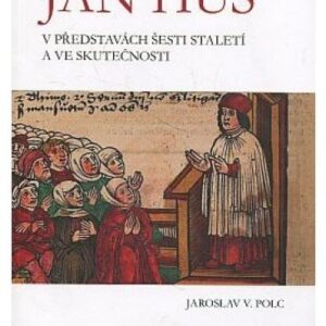 Jan Hus v představách šesti staletí