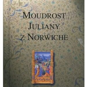 Moudrost Juliany z Norwiche