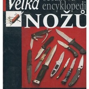 Velká obrazová encyklopedie nožů