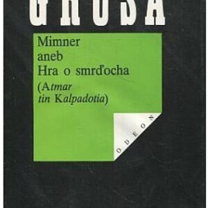 Mimner aneb Hra o smrďocha