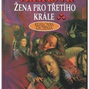 Žena pro třetího krále