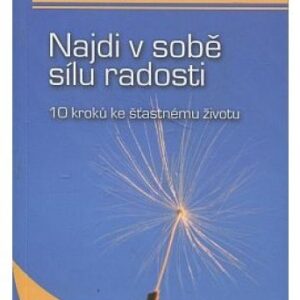 Najdi v sobě sílu radosti