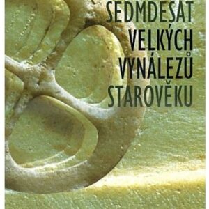 Sedmdesát velkých vynálezů starověku