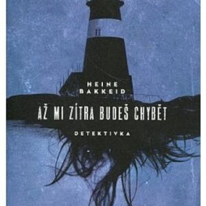 Až mi zítra budeš chybět